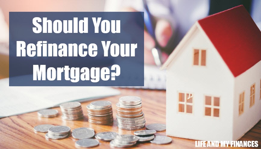 When Should You Refinance Your Mortgage?