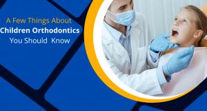 Children Orthodontics