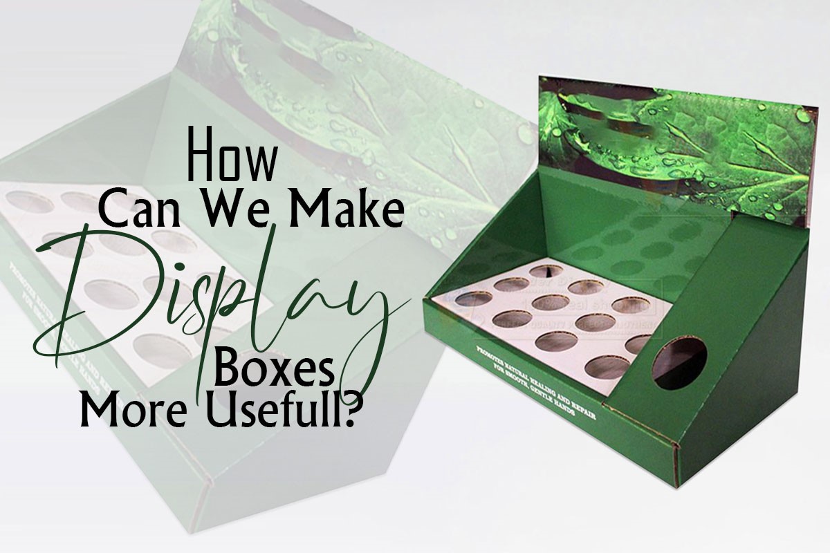 How Can We Make Display Boxes More Useful?