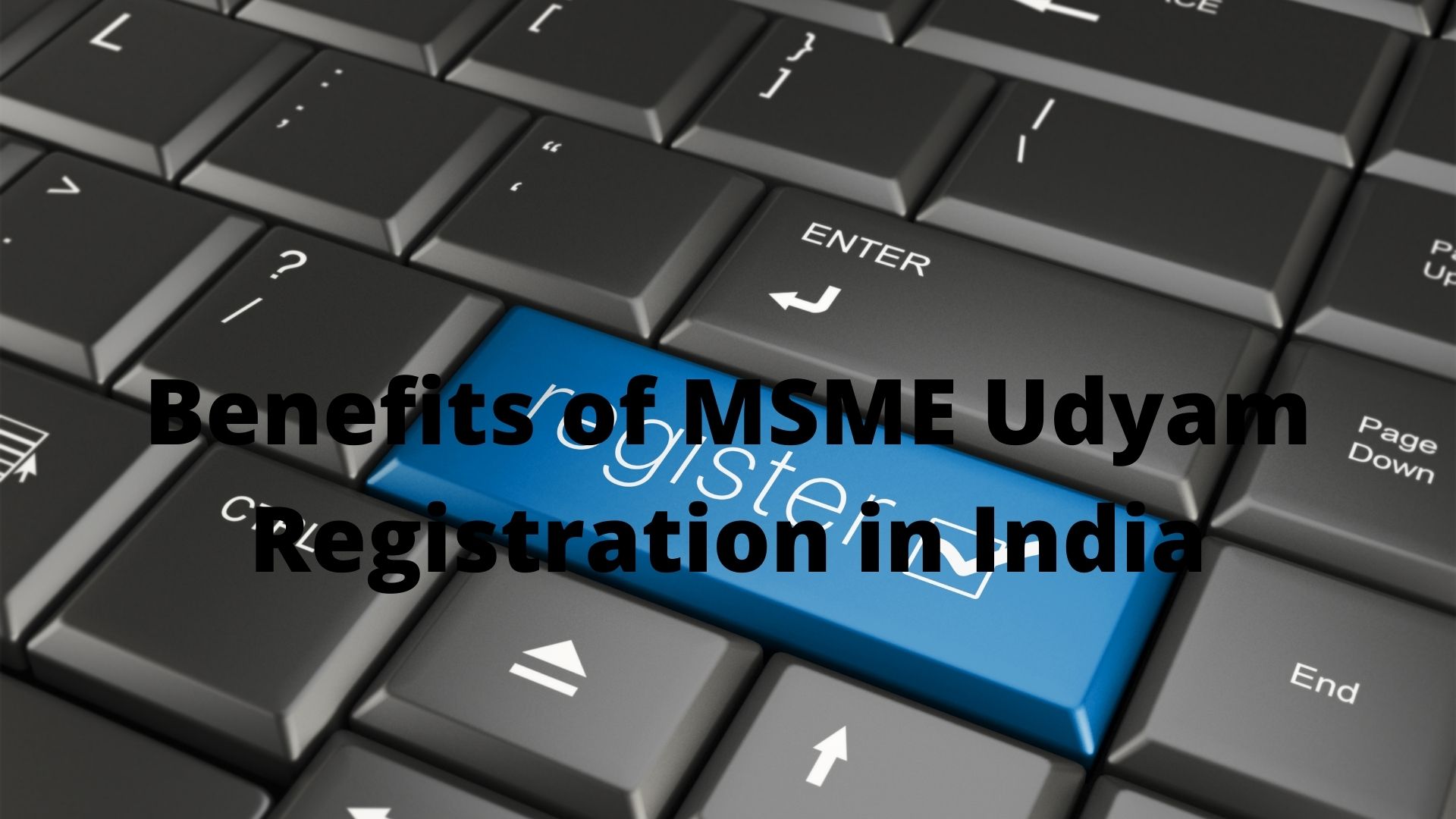 Benefits of MSME Udyam Registration in India