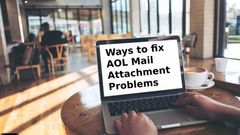 Ways to fix AOL Mail Attachment Problems
