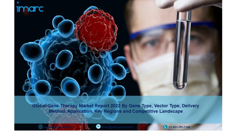 Gene Therapy Market Size, Industry Share, Trends, Growth, Report, Overview, Access, Analysis and Forecast by 2022-2027