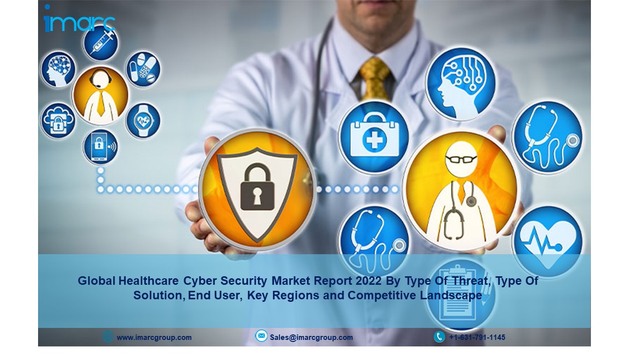 Global Healthcare Cyber Security Market 2022-2027 : Size, Industry Share, Trends, Report, Growth, Region, Scope, Analysis, Top Key Players