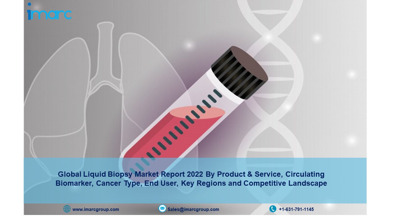 Liquid Biopsy Market Size, Industry Share, Trends, Growth, Analysis, Research Report, Scope and Forecast by 2022-2027